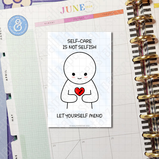 A002 - Self Care Is Not Selfish 4 x 6 in. Art Print