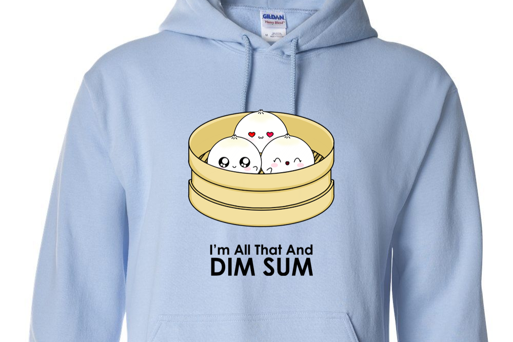 [PREORDER] C001 - All That And DIM SUM Punny Pullover Hoodie Cute Apparel