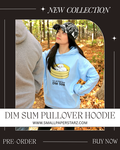 [PREORDER] C001 - All That And DIM SUM Punny Pullover Hoodie Cute Apparel