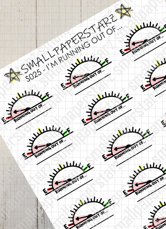 S025 - Running Out Of... Sticker Sheet