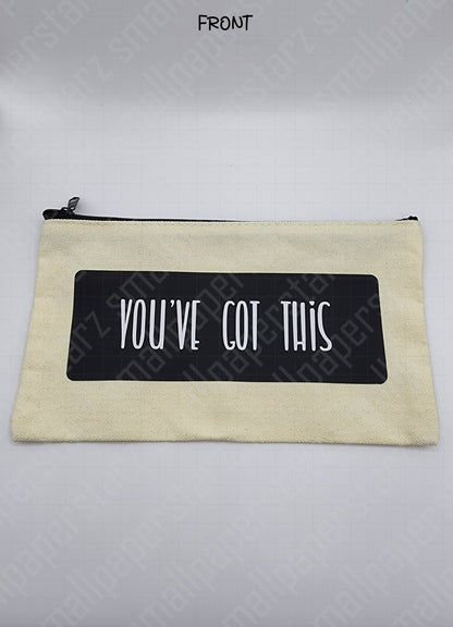 P001 - You've Got This Pouch Pencil Case Make-up Bag Sticker Storage
